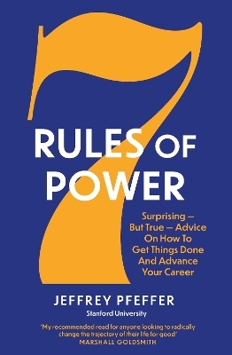 7 Rules of Power - Jeffrey Pfeffer