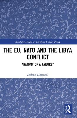 The EU, NATO and the Libya conflict