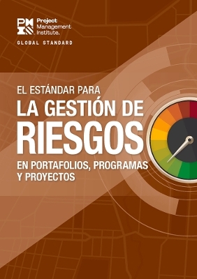 The Standard for Risk Management in Portfolios, Programs, and Projects (SPANISH) - Project Management Institute Project Management Institute