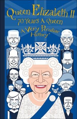 Queen Elizabeth II, 70 Years A Queen - David Arscott