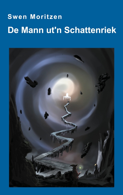 De Mann ut'n Schattenriek - Swen Moritzen
