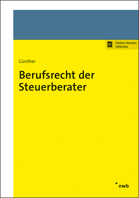 Berufsrecht der Steuerberater - Tim G&uuml;nther