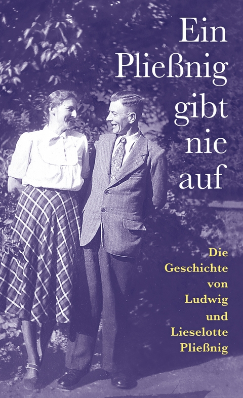 Ein Plie&szlig;nig gibt nie auf - Renate Riedel, Peter Koletzki