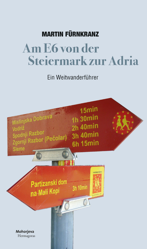 Am E6 von der Steiermark zur Adria - Martin F&uuml;rnkranz