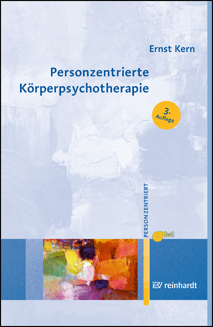 Personzentrierte K&ouml;rperpsychotherapie - Ernst Kern