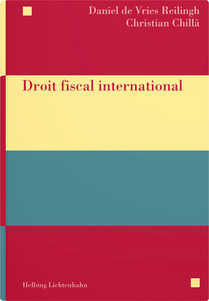 Droit fiscal international - Daniel de Vries Reilingh, Christian Chill&agrave;