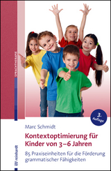 Kontextoptimierung für Kinder von 3-6 Jahren - Schmidt, Marc