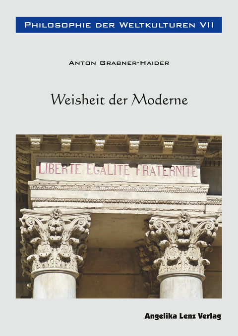 Philosophie der Weltkulturen VII - Anton Grabner-Haider