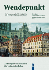Wendepunkt - Mauerfall 1989 - 