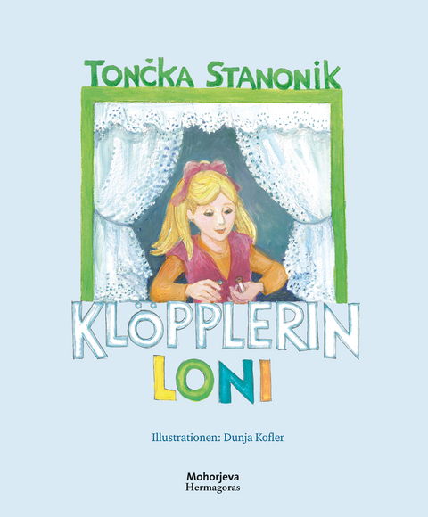 Kl&ouml;pplerin Loni - Tončka Stanonik