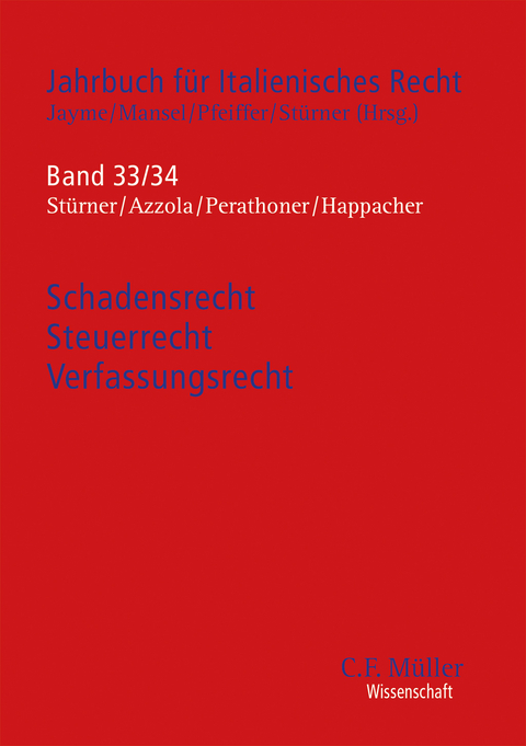 Schadensrecht - Steuerrecht - Verfassungsrecht - Michael St&uuml;rner, Christoph Perathoner, Robert Budde, Ester Happacher, David Cuenca Pinkert, Federico Gasparinetti, Gregor Christandl, Fabian Bitzer