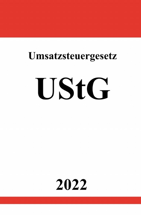 Umsatzsteuergesetz UStG 2022 - Ronny Studier
