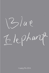 Huang Po-Chih. Blue Elephant - 