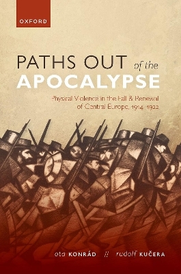 Paths out of the Apocalypse - Ota Konr&aacute;d, Rudolf Kucera