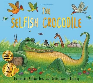 The Selfish Crocodile Anniversary Edition: A Timeless Tale of Friendship and Kindness!