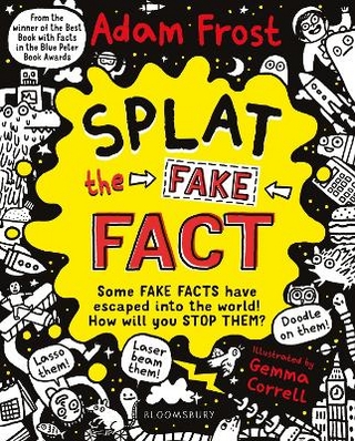 Splat the Fake Fact!