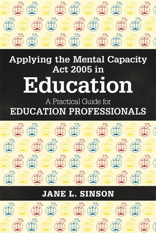 Applying the Mental Capacity Act 2005 in Education