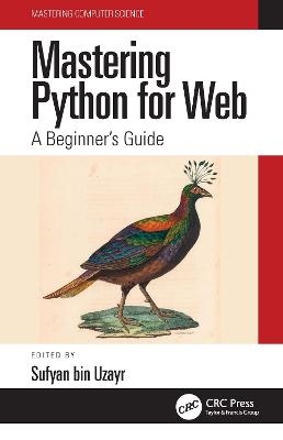 Mastering Python for Web - 