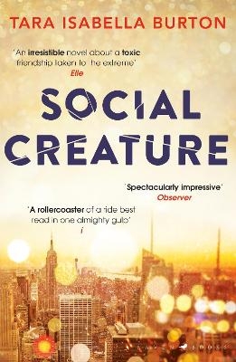 Social Creature - Tara Isabella Burton