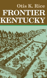 Frontier Kentucky -  Otis K. Rice