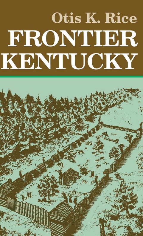 Frontier Kentucky -  Otis K. Rice