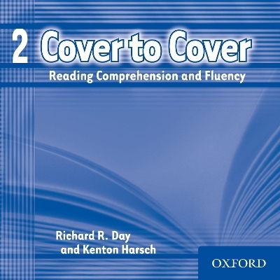 Cover to Cover 2: Class Audio CDs (2) - Richard Day, Junko Yamanaka, Kenton Harsch, Leslie Ono