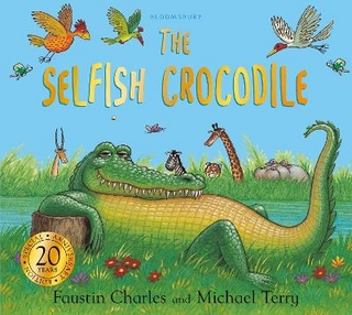 The Selfish Crocodile Anniversary Edition: A Timeless Tale of Friendship and Kindness!