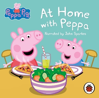 Peppa Pig: At Home with Peppa -  Ladybird