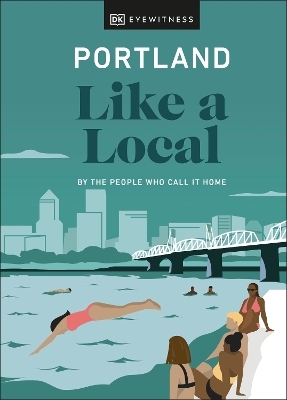 Portland Like a Local - Alex Frane, Jenni Moore, Pete Cottell