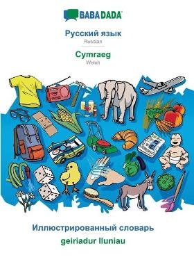 BABADADA, Russian (in cyrillic script) - Cymraeg, visual dictionary (in cyrillic script) - geiriadur lluniau -  Babadada GmbH