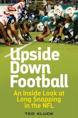 Upside Down Football -  Ted Kluck