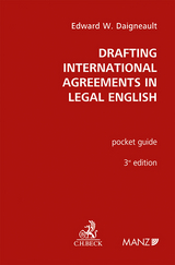 Drafting International Agreements in Legal English - Edward W. Daigneault