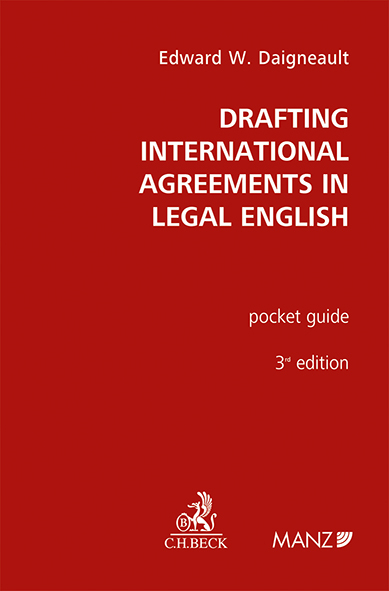 Drafting International Agreements in Legal English - Edward W. Daigneault