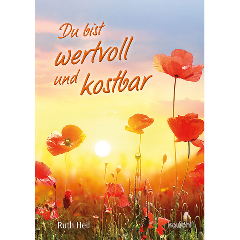 Du bist wertvoll und kostbar - Ruth Heil