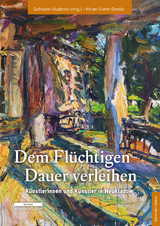 Dem Fl&uuml;chtigen Dauer verleihen - Miriam-Esther Owesle
