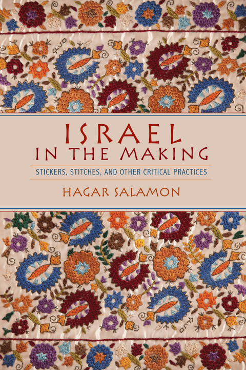 Israel in the Making - Hagar Salamon
