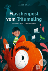 Flaschenpost vom Träumeling - Jakob Graf