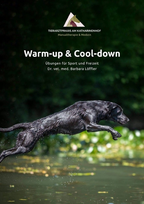 Warm-up & Cool-down - Barbara Dr. med. vet. Barbara L&ouml;ffler