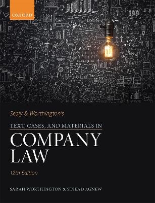 Sealy & Worthington's Text, Cases, and Materials in Company Law - Sarah Worthington, Sin&eacute;ad Agnew