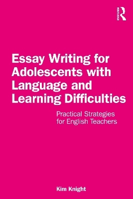 Essay Writing for Adolescents with Language and Learning Difficulties