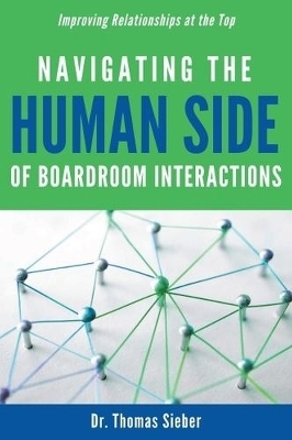 Navigating the Human Side of Boardroom Interactions - Thomas Sieber