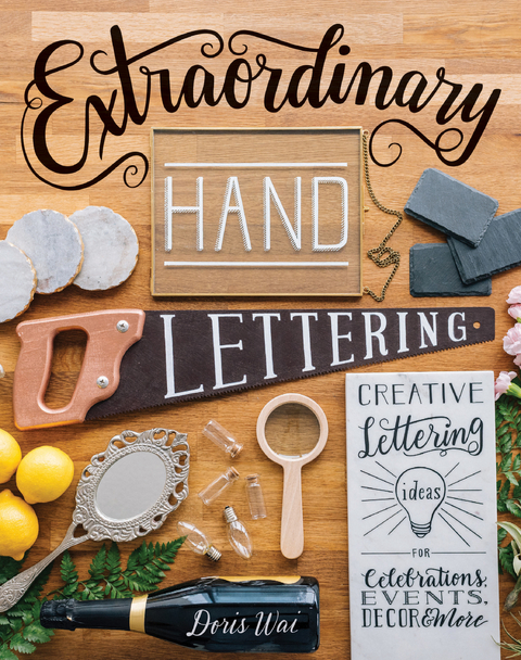 Extraordinary Hand Lettering -  Doris Wai