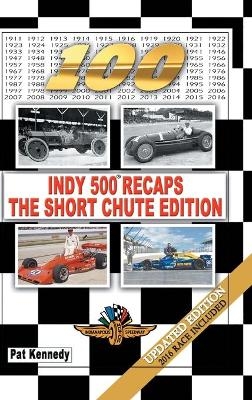 Indy 500 Recaps-The Short Chute Edition - Pat Kennedy
