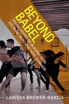 Beyond Babel - Larissa Brewer-Garc&iacute;a
