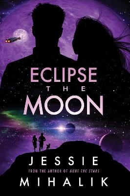 Eclipse the Moon - Jessie Mihalik