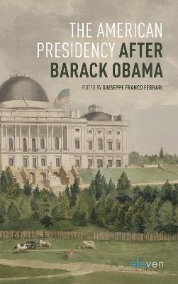 The American Presidency after Barack Obama - 
