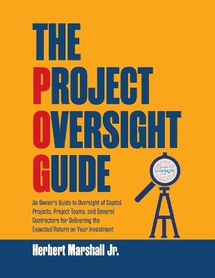 The Project Oversight Guide - Herbert Marshall  Jr
