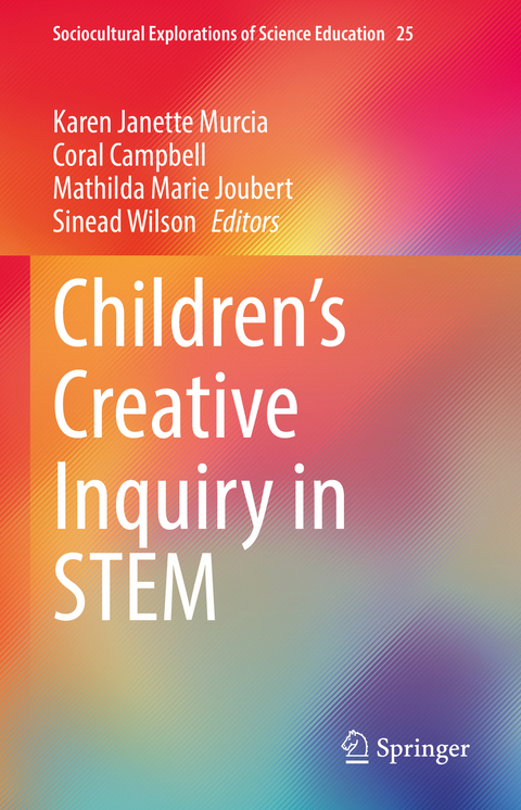 Children&rsquo;s Creative Inquiry in STEM - 