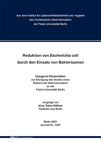 Reduktion von Escherichia coli durch den Einsatz von Bakteriozinen - Alina Tabea R&ouml;&szlig;ner