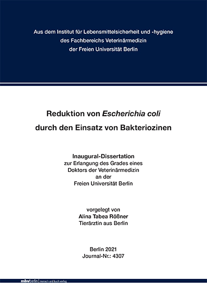 Reduktion von Escherichia coli durch den Einsatz von Bakteriozinen - Alina Tabea Rößner